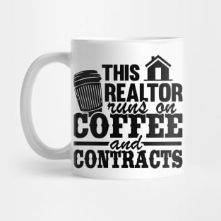 This Realtor Runs on Coffee & Contracts Real Estate Agent Funny Mug